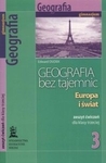 Geografia  GIM KL 3. Ćwiczenia. Geografia bez tajemnic. Polska i świat (2011)