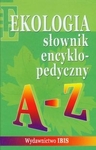 Słownik Encyklopedyczny Ekologia A-Z
