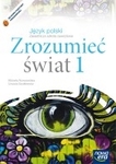 Język polski ZSZ KL 1. Podręcznik. Zrozumieć świat (2012)