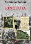 Polonia Restituta. Wspomnienia z dwudziestolecia niepodległości 1919-1939
