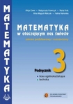 Matematyka LO KL 3. Podręcznik. Zakres podstawowy i rozszerzony. Matematyka w otaczającym nas świecie (2014)