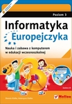 Informatyka Europejczyka SP KL 3. Nauka i zabawa z komputerem w edukacji wczesnoszkolnej. Poziom 3 (Wydanie II) (2012)