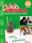 Club Prisma A2 GIM Ćwiczenia. Jezyk hiszpańki