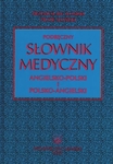 Podręczny słownik medyczny polsko-angielski i angielsko-polski