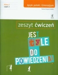 Język polski GIM KL 2. Ćwiczenia część 2 Jest tyle do powiedzenia