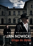 Jan Nowicki. Droga do domu