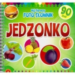 Mój Pierwszy Foto Słownik - jedzonko