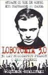 Lobotomia 3.0. Trzydzieści lat holocaustu prawdy o Jego śmierci