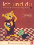 Ich und du SP KL 1. Podręcznik. Język niemiecki