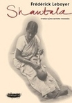 Shantala. Tradycyjna sztuka masażu