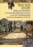 Odkrycia skarbów wczesnośredniowiecznych z terenu Wielkopolski