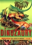 Dinozaury Encyklopedia dla dzieci w wieku 7 - 10 lat