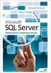 Microsoft SQL Server. Modelowanie i eksploracja danych *