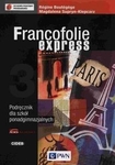 Francofolie express 3 LO. Podręcznik. Język francuski