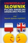 Uniwersalny słownik polsko angielski angielsko polski + słownik idiomów
