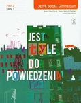 Język polski GIM KL 2. Podręcznik część 1 Jest tyle do powiedzenia