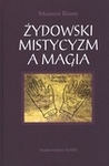 Żydowski mistycyzm a magia