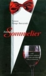 Zawód Sommelier  czyli jak właściwie podawać i skutecznie sprzedawać wino w restauracji