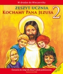 Religia   SP KL 2. Ćwiczenia Kochamy Pana Jezusa (2012)