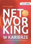 Samo sedno. Networking w karierze. Jak odnieść sukces dzięki sieci kontaktów?