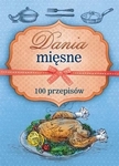 Dania mięsne. 100 przepisów