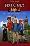 Felix, Net i Nika T.01 oraz Gang Niewidzialnych Ludzi.  OT