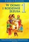 Religia   SP KL 1. Podręcznik W domu i rodzinie Jezusa