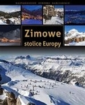 Zimowe stolice Europy. Najpiękniejsze ośrodki narciarskie