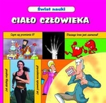 Ciało człowieka. Świat nauki