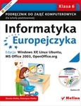 Informatyka Europejczyka SP KL 6, podr.(Edycja: WIN XP, Linux Ubuntu, MS Office 2003, OpenOffice)