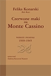 Czerwone maki na Monte Cassino. Wiersze i piosenki 1939-1945 (OT)