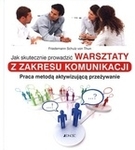 Jak skutecznie prowadzić warsztaty z zakresu komunikacji