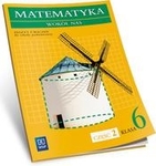 Matematyka SP KL. 6. Ćwiczenia część 2. Matematyka wokół nas (2014)