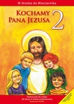 Religia   SP KL 2. Podręcznik Kochamy Pana Jezusa (2012)