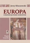 Europa - chrześcijańskie korzenie