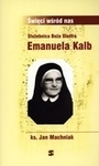 Służebnica Boża Siostra Emanuela Kalb