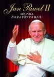 Jan Paweł II. Kronika życia i pontyfikatu (OT)