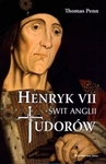 Henryk VII. Świt Anglii Tudorów (OT) *