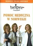 Pomoc medyczna w Norwegii. Helper - rozmówki polsko-norweskie