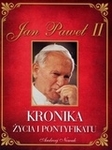 Jan Paweł II. Kronika życia i pontyfikatu (OT)