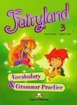 Fairyland 3 SP. Vocabulary & Grammar Practice. Jezyk angielski