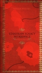 Poezja polska. Stanisław Ignacy Witkiewicz. Antologia *
