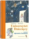 Uniwersytet Dziecięcy tom 2 wyjaśnia tajemnice kosmosu