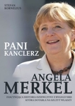 Angela Merkel. Pani Kanclerz