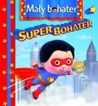 Mały bohater 5. Super bohater