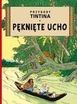 Przygody Tintina. Tom 6. Pęknięte ucho