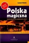 Polska magiczna. Przewodnik po miejscach mocy