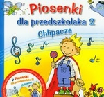 Piosenki dla przedszkolaka 2 Chlipacze z płytą CD