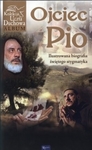 Ojciec Pio. Ilustrowana biografia świętego stygmatyka + DVD