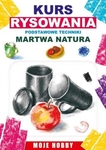 Martwa natura. Kurs rysowania. Podstawowe techniki